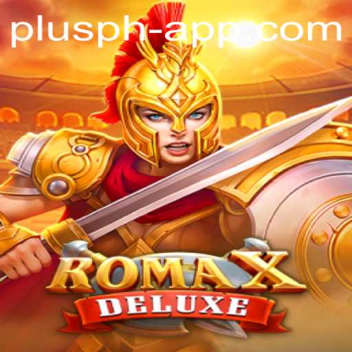 Exploring the Thrills of RomaXDeluxe: A Journey Through History and Strategy